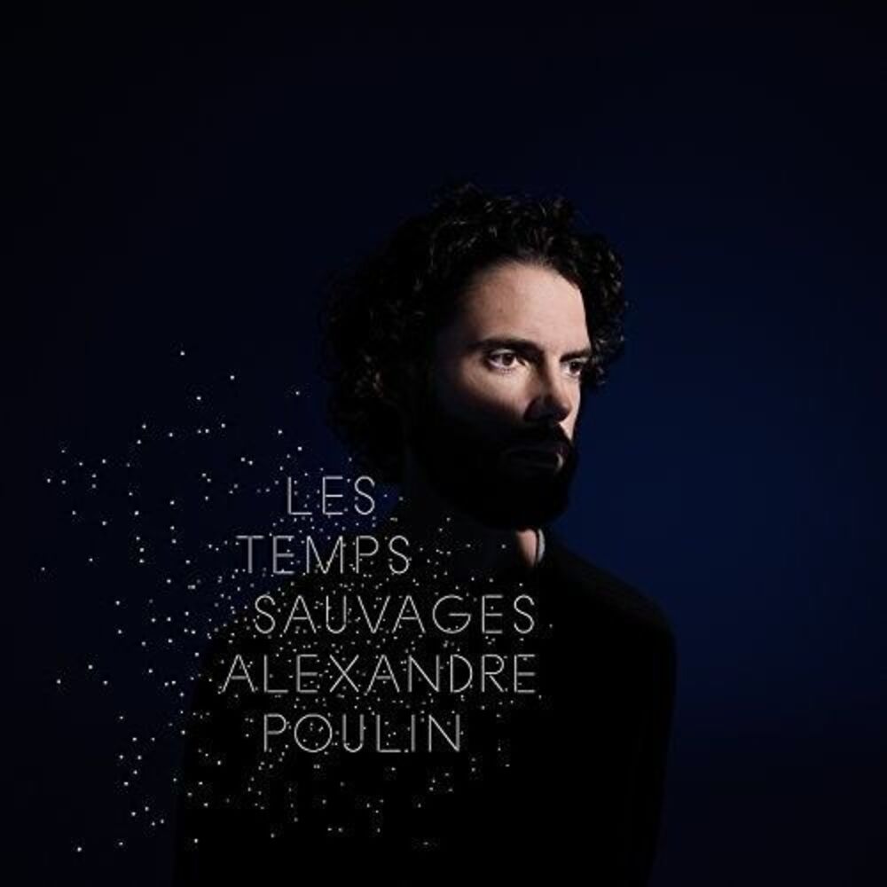Alexandre Poulin - Les Temps Sauvages  CD